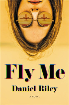 Fly Me by Daniel Riley - Paperback