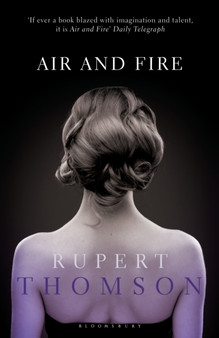 Air and Fire by Rupert Thomson - Paperback