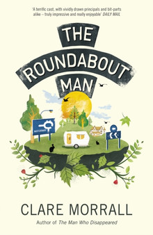 The Roundabout Man by Clare Morrall - Paperback