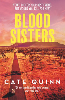 Blood Sisters : A gripping, twisty murder mystery about friendship and revenge by Cate Quinn - Paperback