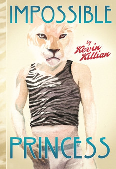 Impossible Princess by Kevin Killian - Paperback