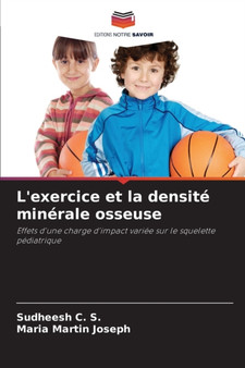 L'exercice et la densite minerale osseuse by Sudheesh C S - Paperback