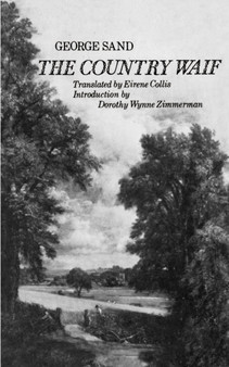 The Country Waif : (Francois le Champi) by George Sand - Paperback
