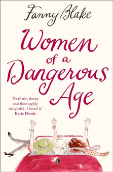 Women of a Dangerous Age by Fanny Blake - Paperback