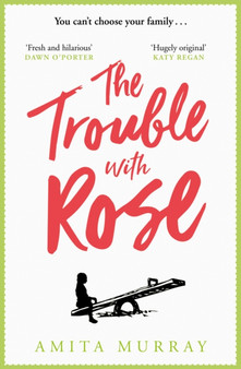 The Trouble with Rose by Amita Murray - Paperback