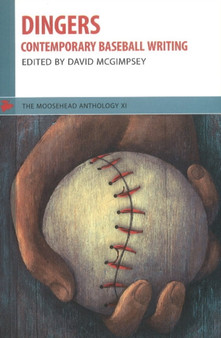 Dingers : Contemporary Baseball Writing by David McGimpsey - Paperback