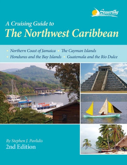 A Cruising Guide to the Northwest Caribbean by Stephen J Pavlidis - Paperback