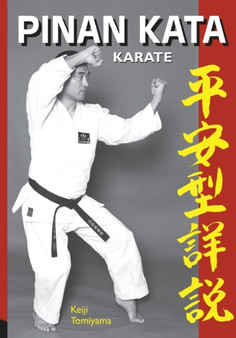 Karate : Pinan Katas in Depth by Keiji Tomiyama - Paperback