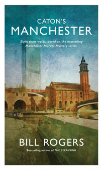 Caton's Manchester by Bill Rogers - Hardback