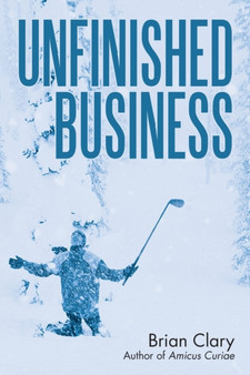 Unfinished Business by Brian Clary - Paperback