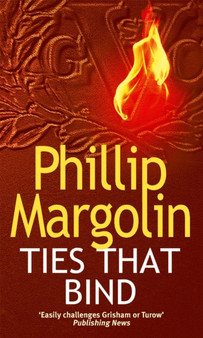 Ties That Bind by Phillip M. Margolin - Paperback