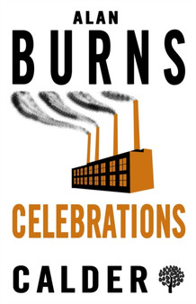 Celebrations by Alan Burns - Paperback