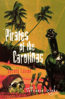 Pirates of the Carolinas by Terrance Zepke - Paperback