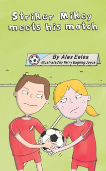 Striker Mikey Meets His Match by Alex Eeles - Paperback