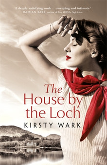 The House by the Loch by Kirsty Wark - Paperback