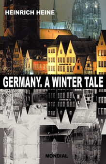 Germany. A Winter Tale (Bilingual : Deutschland. Ein Wintermaerchen) by Heinrich Heine - Paperback