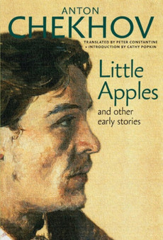 Little Apples : And Other Early Stories by Anton Chekhov - Paperback