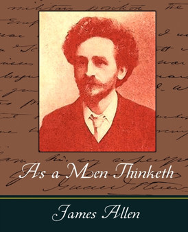 As a Men Thinketh - James Allen by James Allen - Paperback