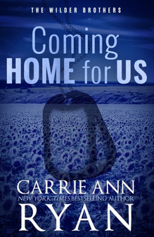 Coming Home for Us - Special Edition : 4 by Carrie Ann Ryan - Paperback