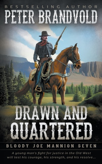 Drawn and Quartered : Classic Western Series : 7 by Peter Brandvold - Paperback