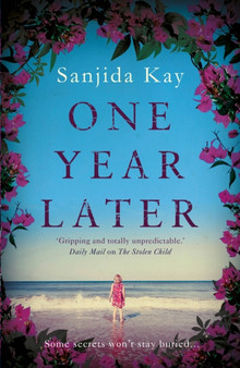 One Year Later by Sanjida Kay - Paperback