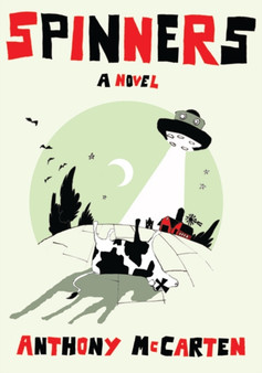 Spinners by Anthony McCarten - Paperback