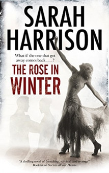 The Rose in Winter by Sarah Harrison - Paperback
