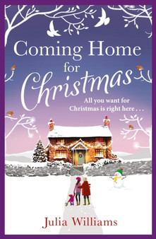 Coming Home For Christmas : Warm, Humorous and Completely Irresistible! by Julia Williams - Paperback