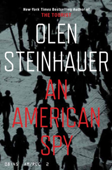 An American Spy by Olen Steinhauer - Hardback