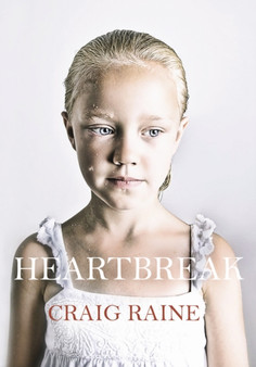 Heartbreak by Craig Raine - Paperback