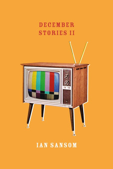 December Stories 2 : 2 by Ian Sansom - Hardback