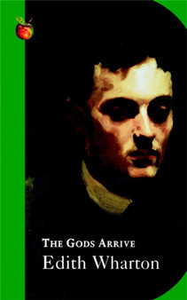 The Gods Arrive by Edith Wharton - Paperback