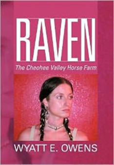 Raven : Cheohee Valley Hors by Wyatt E Owens - Hardback