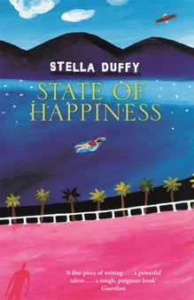 State Of Happiness by Stella Duffy - Paperback
