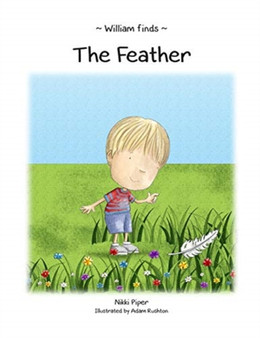 William Finds The Feather by Nikki Piper - Paperback
