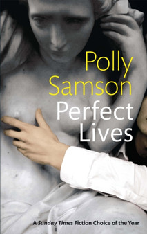 Perfect Lives by Polly Samson - Paperback