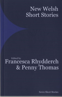 New Welsh Short Stories by Francesca Rhydderch - Paperback