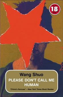Please Don't Call Me Human by Wang Shuo - Paperback