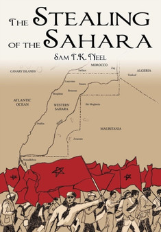 The Stealing of the Sahara by Sam T K Neel - Paperback