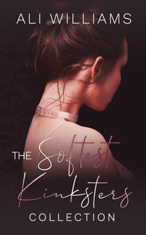 The Softest Kinksters Collection by Ali Williams - Paperback