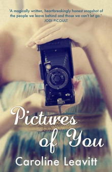 Pictures of You by Caroline Leavitt - Paperback