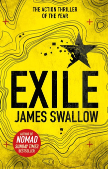 Exile : The explosive Sunday Times bestselling thriller from the author of NOMAD by James Swallow - Paperback