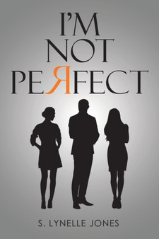 I'm Not Perfect by S Lynelle Jones - Paperback