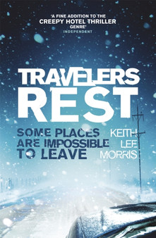 Travelers Rest by Keith Lee Morris - Paperback
