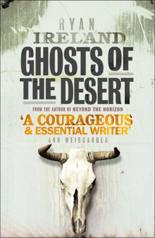 Ghosts of the Desert by Ryan Ireland - Paperback
