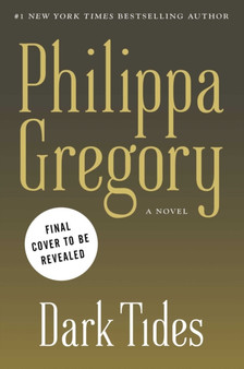 Dark Tides : A Novel : 2 by Philippa Gregory - Hardback