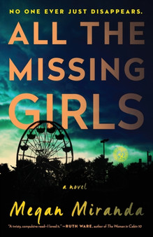 All the Missing Girls : A Novel by Megan Miranda - Paperback