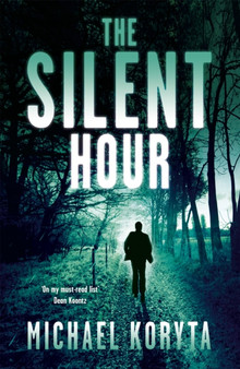 The Silent Hour : Lincoln Perry 4 by Michael Koryta - Paperback