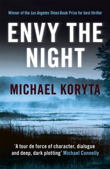 Envy the Night by Michael Koryta - Paperback