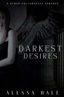 Darkest Desires by Alessa Hale - Paperback